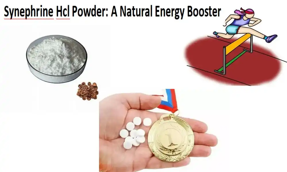 Synephrine Hcl Powder: A Natural Energy Booster